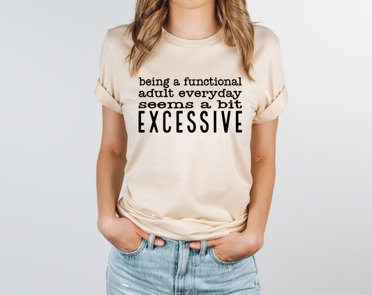 Being a Functioning Adult Tee