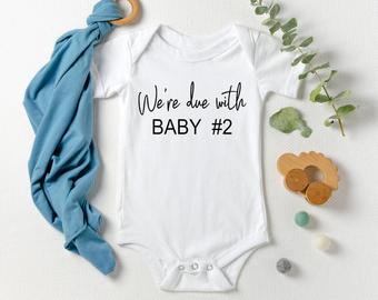 We're Due With Baby #2 Onesie